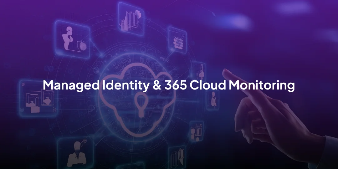 REVENiX - Managed Identity & 365 Cloud Monitoring